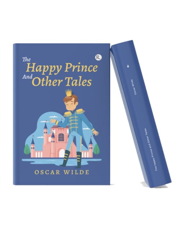 Blue hardcover edition of The Happy Prince and Other Tales by Oscar Wilde featuring an illustrated prince standing before a castle.