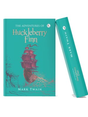 The Adventures of Huckleberry Finn by Mark Twain | Classic Adventure Novel The Adventures of Huckleberry Finn book cover featuring a sailing ship design on a turquoise background.