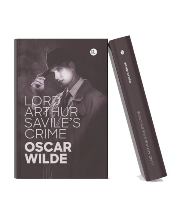 Lord Arthur Savile’s Crime by Oscar Wilde Lord Arthur Savile’s Crime book cover featuring a man in a hat with a vintage mystery-themed design.