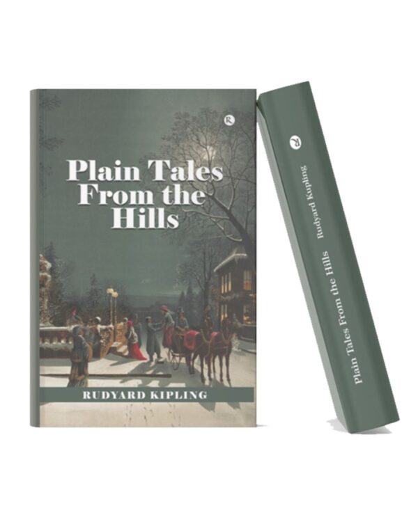 Book cover of Plain Tales from the Hills by Rudyard Kipling featuring a winter evening scene with people gathered near a horse-drawn carriage outside a countryside residence.