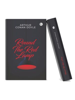 Round the Red Lamp by Arthur Conan Doyle | Classic Medical Stories Book cover of Round the Red Lamp by Arthur Conan Doyle featuring a glowing red lamp on a dark background with elegant red typography.