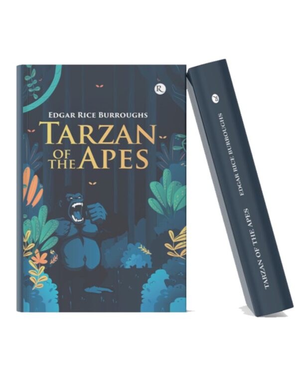 Tarzan of the Apes – Edgar Rice Burroughs Tarzan of the Apes hardcover book by Edgar Rice Burroughs featuring a jungle-themed cover design.
