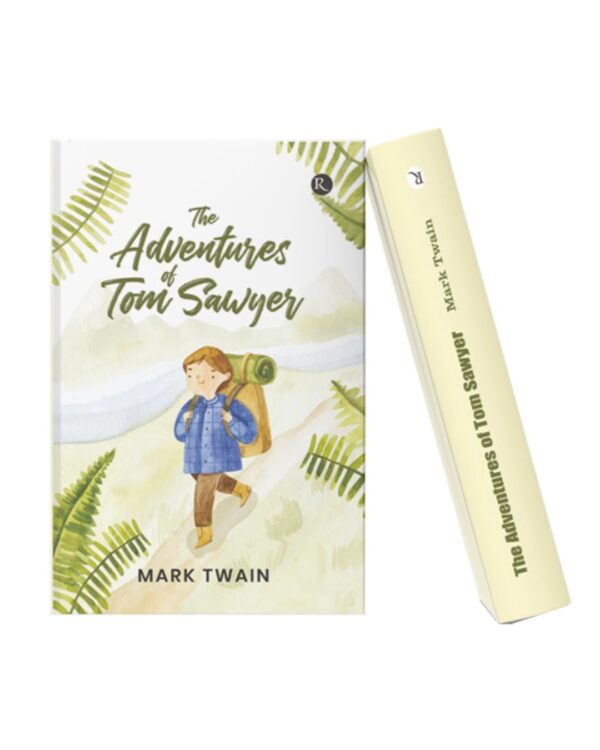 The Adventures of Tom Sawyer hardcover book by Mark Twain featuring an illustrated young adventurer on a nature trail.
