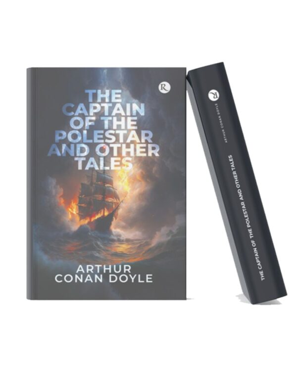 The Captain of the Polestar and Other Tales hardcover book by Arthur Conan Doyle featuring a dramatic ship at sea during a storm