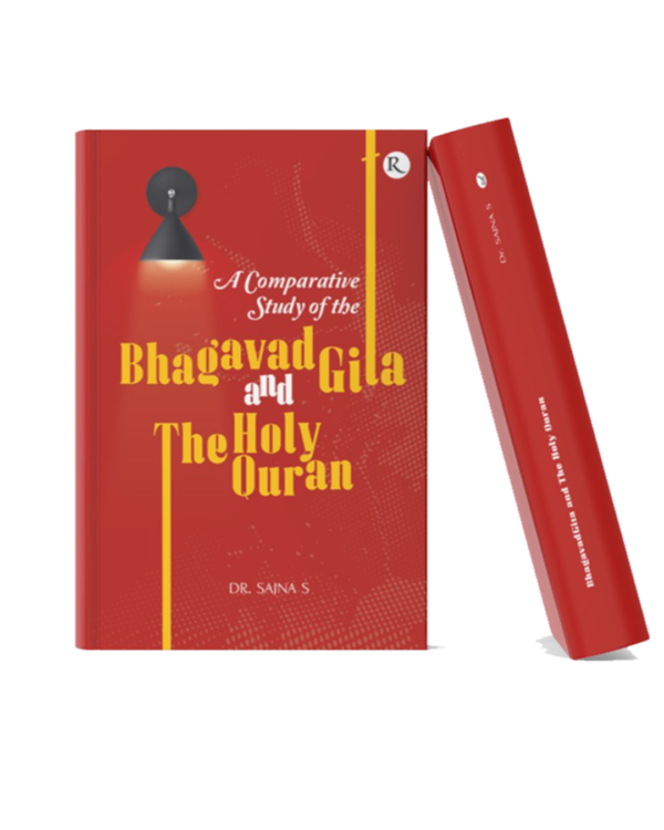 Academic and comparative religion book exploring the teachings and philosophies of the Bhagavad Gita and the Holy Quran through scholarly analysis.