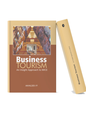 Business Tourism – An Insight Approach to MICE Business and tourism studies book focused on MICE tourism, conferences, meetings, exhibitions, and corporate travel management.