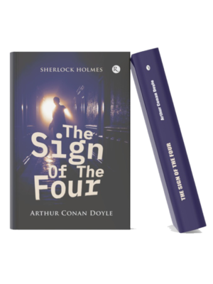 The Sign of the Four by Arthur Conan Doyle | Sherlock Holmes Mystery Novel Book cover of The Sign of the Four featuring a shadowy figure in a dimly lit corridor and the author's name Arthur Conan Doyle.